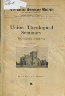The Union Seminary bulletin volume 1 : occasional papers of the Faculty of Union Theological Seminary.