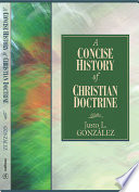 A concise history of Christian doctrine
