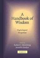 A handbook of wisdom : psychological perspectives
