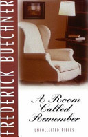 A room called Remember : uncollected pieces