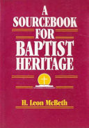 A sourcebook for Baptist heritage