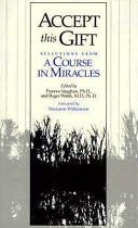 Accept this gift selections from a course in miracles