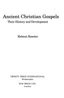 Ancient Christian Gospels : their history and development