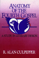 Anatomy of the Fourth Gospel : a study in literary design