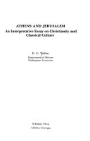 Athens and Jerusalem : an interpretative essay on Christianity and classical culture