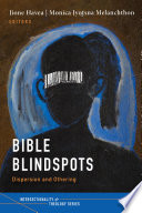 Bible blindspots : dispersion and othering