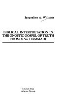 Biblical interpretation in the Gnostic Gospel of truth from Nag Hammadi