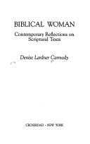 Biblical woman : contemporary reflections on scriptural texts