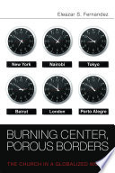 Burning center, porous borders : the church in a globalized world
