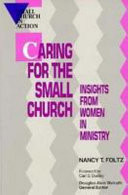 Caring for the small church : insights from women in ministry