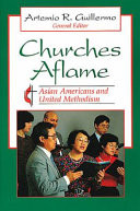 Churches aflame : Asian Americans and United Methodism