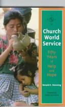 Church World Service : fifty years of help and hope
