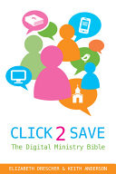 Click 2 save : the digital ministry bible