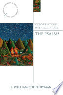 Conversations with scripture : the Psalms