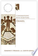 Conversations with Scripture : the book of Daniel