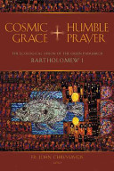 Cosmic grace + humble prayer : the ecological vision of the green patriarch Bartholomew I