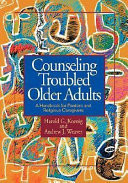 Counseling troubled older adults a handbook for pastors and religious caregivers