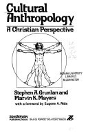 Cultural anthropology : a Christian perspective