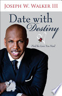 Date with destiny : find the love you need