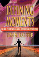 Defining moments : when temptation and opportunity merge