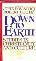 Down to earth : studies in Christianity and culture : the papers of the Lausanne consultation on gospel and culture