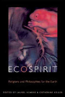 Ecospirit : religions and philosophies for the earth