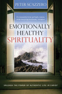 Emotionally healthy spirituality : unleash a revolution in your life in Christ