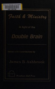 Faith & ministry in light of the double brain