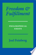 Freedom and fulfillment philosophical essays