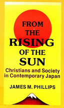 From the rising of the sun : Christians and society in contemporary Japan