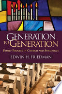 Generation to generation : family process in church and synagogue
