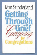 Getting through grief : caregiving by congregations