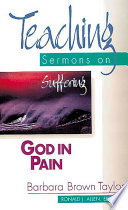 God in pain : teaching sermons on suffering