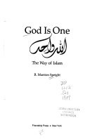 God is one : the way of Islam = Allāh wāḥid
