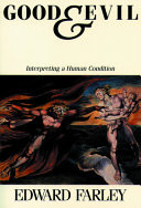 Good and evil : interpreting a human condition