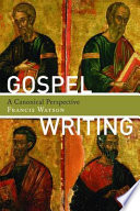 Gospel writing : a canonical perspective