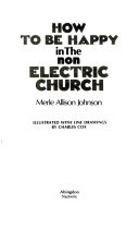 How to be happy in the non-electric church