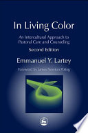 In living color : an intercultural approach to pastoral care and counseling