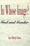 In whose image? : God and gender