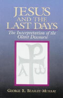 Jesus and the last days : the interpretation of the Olivet discourse
