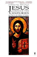 Jesus through the centuries : His place in the history of culture