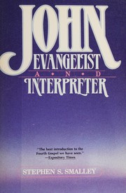 John, evangelist and interpreter