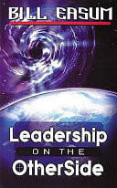 Leadership on the otherside : no rules, just clues /c Bill Easum.