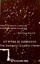 Let wives be submissive : the domestic code in 1 Peter