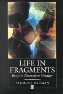 Life in fragments: essays in postmodern morality