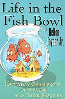 Life in the fish bowl : everyday challenges of pastors and their families