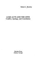 Luke-Acts and the Jews : conflict, apology, and conciliation