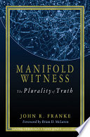 Manifold witness : the plurality of truth