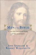 Men of the Bible : a one-year devotional study of men in Scripture