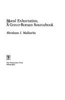 Moral exhortation : a Greco-Roman sourcebook